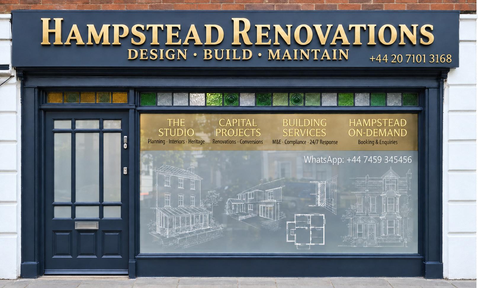 Shopfront of Hampstead Renovations, with gold lettering for design, build and maintain, and a window panel for Hampstead On Demand booking and enquiries.